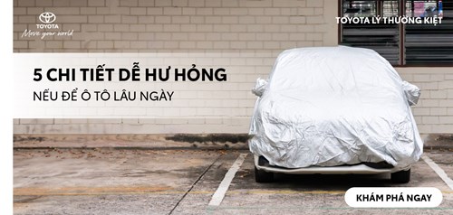 5 Chi Tiết Dễ Hư Hỏng Nếu Để Ô Tô Lâu Ngày